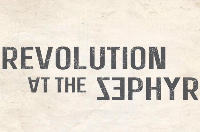 revolution at the zephyr